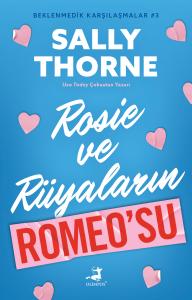 Rosie Ve Rüyaların Romeo’su Rosie Ve Rüyaların Romeo’su