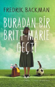 Buradan Bir Britt Marie Geçti Buradan Bir Britt Marie Geçti
