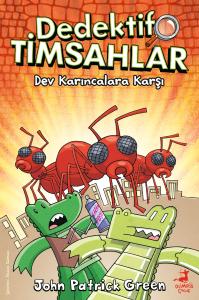 Dedektif Timsahlar 4 - Dev Karıncalara Karşı