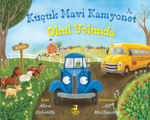 Küçük Mavi Kamyonet Okul Yolunda