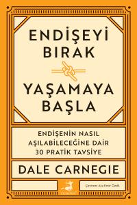 Endişeyi Bırak Yaşamaya Başla