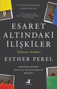 Esaret Altındaki İlişkiler Esaret Altındaki İlişkiler
