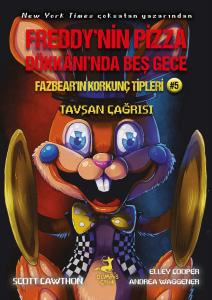 Fazbear'ın Korkunç Tipleri 5 - Tavşan Çağrısı Fazbear'ın Korkunç Tipleri 5 - Tavşan Çağrısı