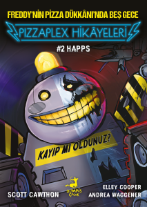 Pizzaplex'ten Hikâyeler #2 : Happs