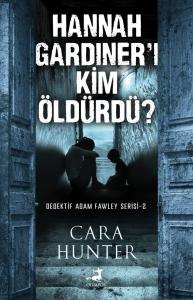 Hannah Gardıner'ı Kim Öldürdü?