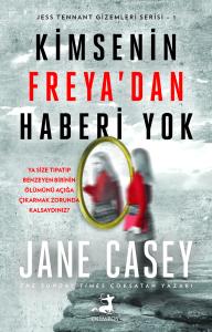 Kimsenin Freya'dan Haberi Yok