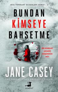 Bundan Kimseye Bahsetme