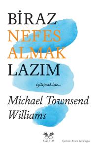 Biraz Nefes Almak Lazım Biraz Nefes Almak Lazım