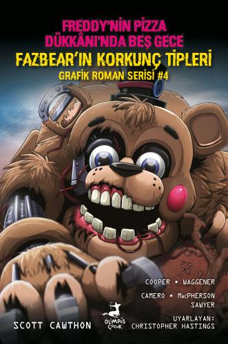 Fazbear`in Korkunç Tipleri Grafik Roman Serisi 4 - Olimpos Yayınları K