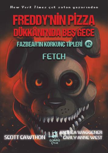 Fazbear’ın Korkunç Tipleri 2: Fetch