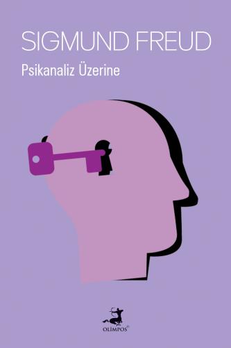 Psikanaliz Üzerine - Olimpos Yayınları Kitap Dolu Günler Diler...