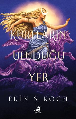 Kurtların Uluduğu Yer İmzalı - Olimpos Yayınları Kitap Dolu Günler Dil