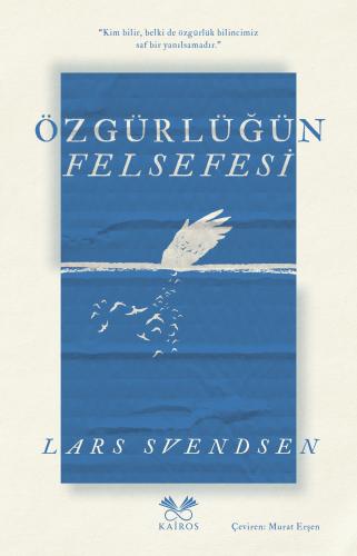 Özgürlüğün Felsefesi - Olimpos Yayınları Kitap Dolu Günler Diler...