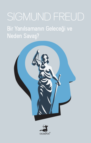 Bir Yanılsamanın Geleceği ve Neden Savaş?
